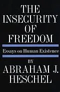 E-Book (epub) The Insecurity of Freedom von Abraham J. Heschel