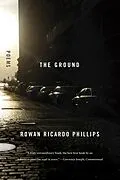 E-Book (epub) The Ground von Rowan Ricardo Phillips