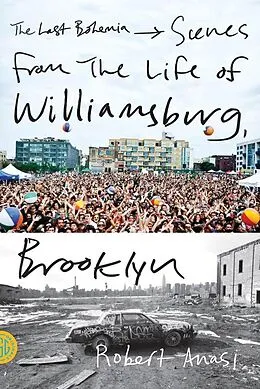 E-Book (epub) The Last Bohemia von Robert Anasi