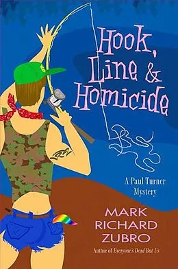 E-Book (epub) Hook, Line & Homicide von Mark Zubro