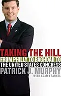 E-Book (epub) Taking the Hill von Patrick J. Murphy, Adam Frankel