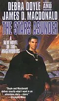E-Book (epub) The Stars Asunder von Debra Doyle, James D. Macdonald