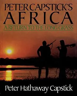 E-Book (epub) Peter Capstick's Africa von Peter Hathaway Capstick