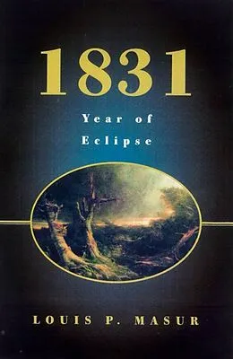 E-Book (epub) 1831 von Louis P. Masur