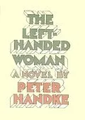 E-Book (epub) The Left-Handed Woman von Peter Handke