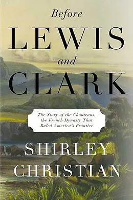 E-Book (epub) Before Lewis and Clark von Shirley Christian