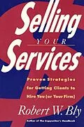 E-Book (epub) Selling Your Services von Robert W. Bly