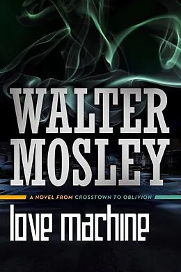 E-Book (epub) Love Machine von Walter Mosley