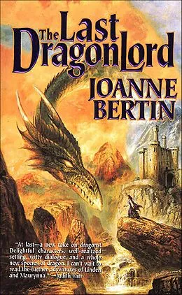 E-Book (epub) The Last Dragonlord von Joanne Bertin