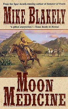 E-Book (epub) Moon Medicine von Mike Blakely