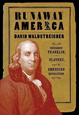 E-Book (epub) Runaway America von David Waldstreicher