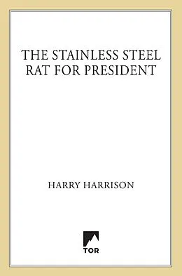 E-Book (epub) The Stainless Steel Rat for President von Harry Harrison