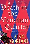 E-Book (epub) A Death in the Venetian Quarter von Alan Gordon