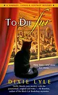 E-Book (epub) To Die Fur von Dixie Lyle