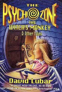 E-Book (epub) The Psychozone: The Witch's Monkey & Other Tales von David Lubar