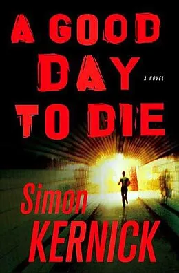 E-Book (epub) A Good Day to Die von Simon Kernick