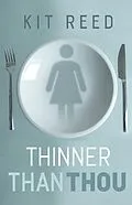 E-Book (epub) Thinner Than Thou von Kit Reed