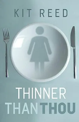 E-Book (epub) Thinner Than Thou von Kit Reed