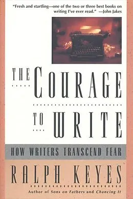 E-Book (epub) The Courage to Write von Ralph Keyes