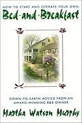 E-Book (epub) How to Start and Operate Your Own Bed-and-Breakfast von Martha Watson Murphy