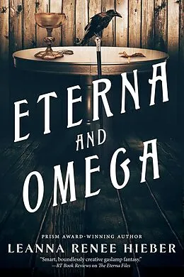 E-Book (epub) Eterna and Omega von Leanna Renee Hieber