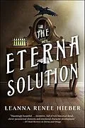E-Book (epub) The Eterna Solution von Leanna Renee Hieber