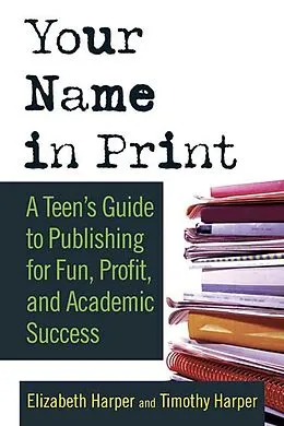 E-Book (epub) Your Name in Print von Elizabeth Harper, Timothy Harper