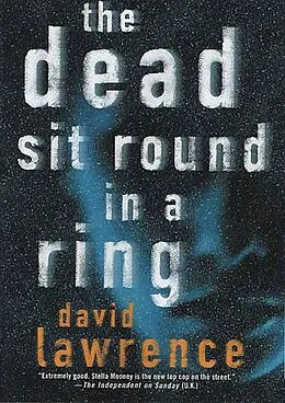 E-Book (epub) The Dead Sit Round in a Ring von David Lawrence