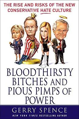 E-Book (epub) Bloodthirsty Bitches and Pious Pimps of Power von Gerry Spence