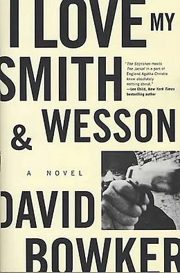 E-Book (epub) I Love My Smith & Wesson von David Bowker