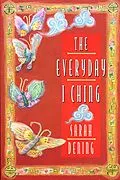E-Book (epub) The Everyday I Ching von Sarah Dening