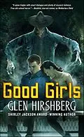 E-Book (epub) Good Girls von Glen Hirshberg
