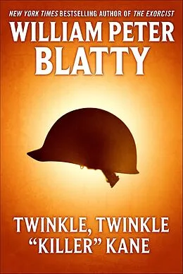 E-Book (epub) Twinkle, Twinkle "Killer" Kane von William Peter Blatty