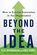 E-Book (epub) Beyond the Idea von Vijay Govindarajan, Chris Trimble