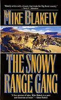 E-Book (epub) The Snowy Range Gang von Mike Blakely