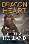 E-Book (epub) Dragon Heart von Cecelia Holland