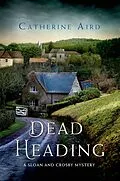 E-Book (epub) Dead Heading von Catherine Aird