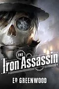 E-Book (epub) The Iron Assassin von Ed Greenwood