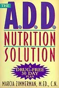 E-Book (epub) The A.D.D. Nutrition Solution von Marcia Zimmerman