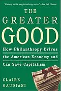 E-Book (epub) The Greater Good von Claire Gaudiani