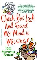 E-Book (epub) Check the Lost and Found, My Mind is Missing von Toni Sorenson Brown
