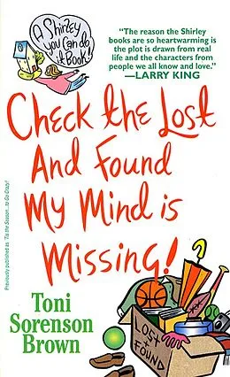 E-Book (epub) Check the Lost and Found, My Mind is Missing von Toni Sorenson Brown