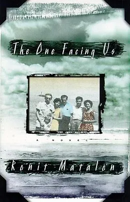 E-Book (epub) The One Facing Us von Ronit Matalon