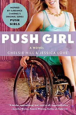 E-Book (epub) Push Girl von Chelsie Hill, Jessica Love