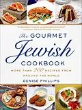 E-Book (epub) The Gourmet Jewish Cookbook von Denise Phillips