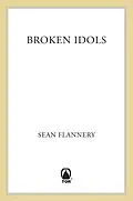 E-Book (epub) Broken Idols von Sean Flannery
