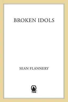 E-Book (epub) Broken Idols von Sean Flannery