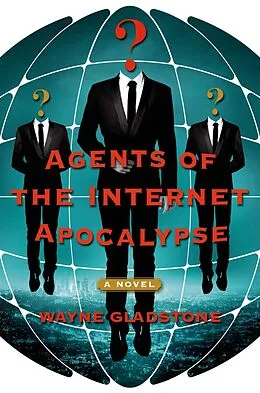 E-Book (epub) Agents of the Internet Apocalypse von Wayne Gladstone