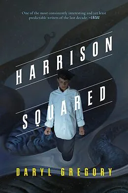 E-Book (epub) Harrison Squared von Daryl Gregory