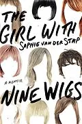 E-Book (epub) The Girl With Nine Wigs von Sophie Van Der Stap